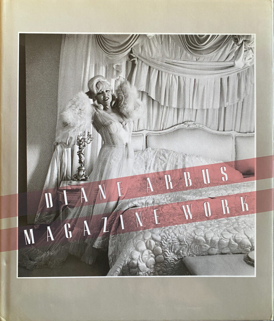 Diane Arbus - Magazine work (1984)