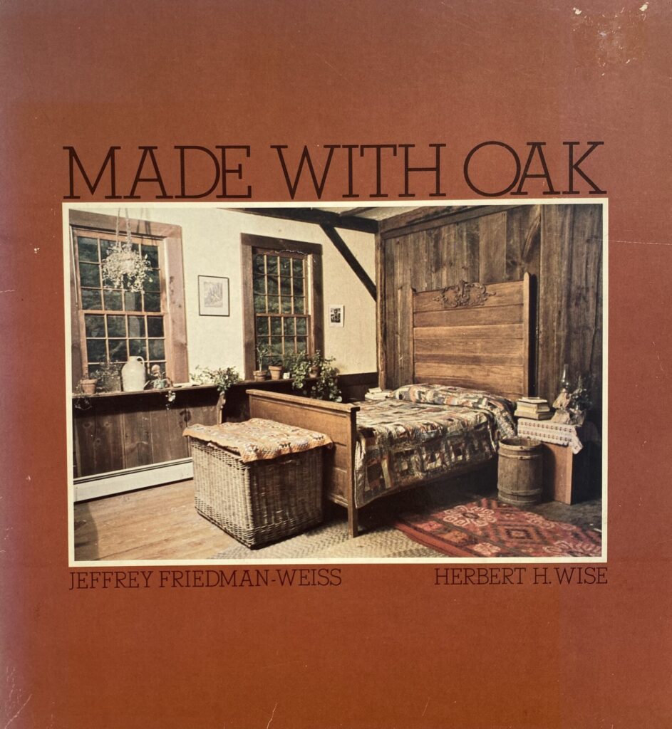 Jeffrey Friedman Weiss & Herbert H. Wise - Made with Oak (1975)