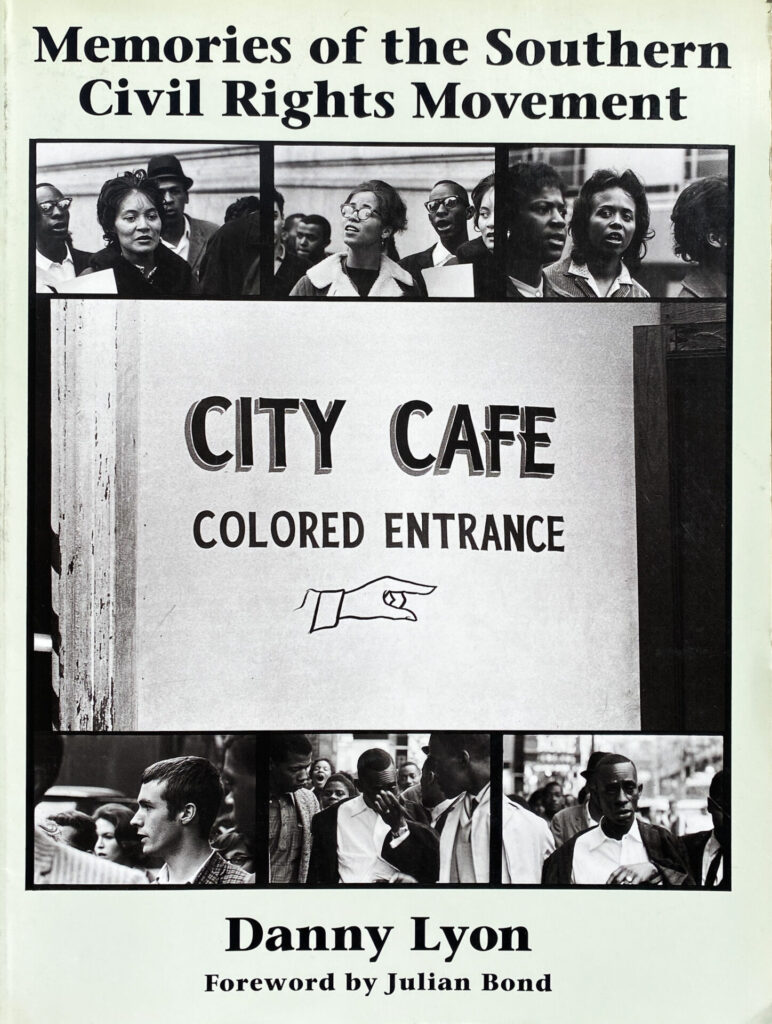 Danny Lyon - Memories of the Southern Civil Rights Movement (1992)